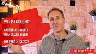 DIY Gartenhaus selber bauen oder fertig kaufen? Preise 2022