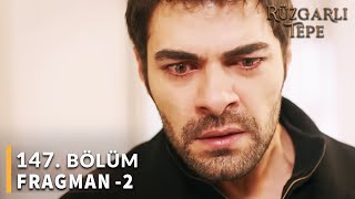 Rüzgarlı Tepe 147.Bölüm 2.Fragmanı «Biri İkimize de Oyun Oynuyor» Winds of Love Episode 147 Promo 2