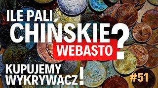 #51 Ile pali chińskie webasto 💸Jedziemy po wykrywacz do Korsira 😁 no i jak rosną szparagi