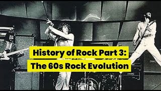 History of Rock pt 3 - The 60s Rock Evolution