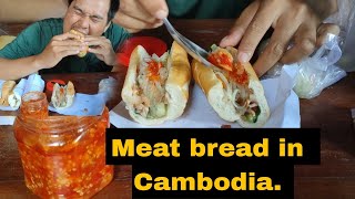 Meat bread in Cambodia Street Food Buy 1.50$