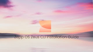 Tutorial | Zepp OS Zeus CLI Installation Guide | Amazfit