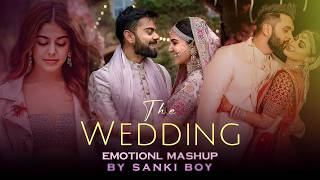 The Wedding Emotionl  Mashup | Dilbaro | Aaj Sajeya | Sanki Boy | Romantic Wedding Love Songs 2024