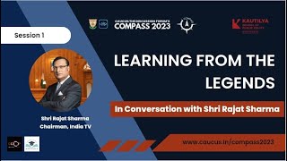 A conversation with Mr. Rajat Sharma on "Learning From the Legends"