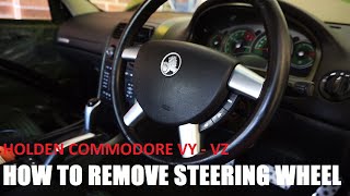 Holden Commodore VY - VZ  "How To Remove Steering Wheel"