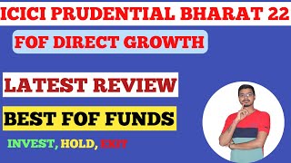 icici prudential bharat 22 fof direct growth!!