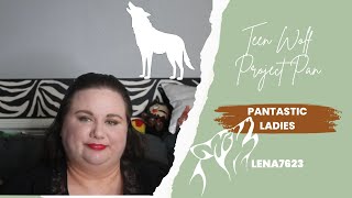 Teen Wolf Project Pan Update #5 / PANtastic Ladies Collab