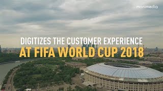 Digitizes the Customer Experience at FIFA World Cup 2018