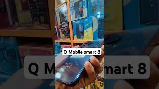 Q mobile smart 8 19500 only #shortsvideo #shortsvideo #shortsvideo #shortsvideo #shortsvideo #shorts