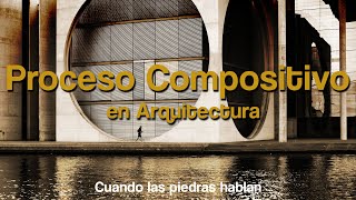 El Proceso Compositivo en Arquitectura