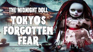 The Midnight Doll Tokyo's Forgotten Fear story /   She Wrote