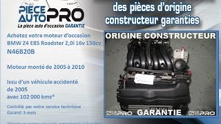 Moteur garanti BMW Z4 E85 Roadster 2.0i 16v 150cv N46B20B