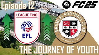 FC 25 CAREER MODE | BROMLEY FC | THE JOURNEY OF YOUTH | EPISODE 12 | CAN WE GET PROMOTED?