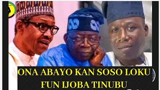 ONA ABAYO KAN SOSO LOKU FUN IJOBA TINUBU,