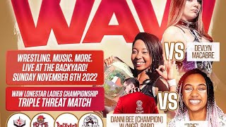 Mia Friday vs Danni Bee(c) vs Devlyn Macabre | 11.6.22 | WAW Lonestar Ladies Championship Match