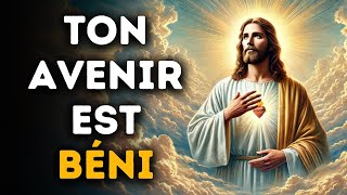 🔴 Ton Avenir est Béni | Puissant Message de Dieu | Parole Divine Inspirante