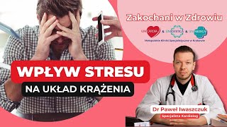 Jaki wpływa ma STRES na układ krążenia? | Zakochani w Zdrowiu