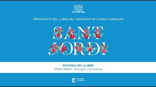 Historia del libro conmemorativo por Genís Sinca | Presentación libro centenario de Clínica Corachan