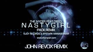 The Nycer Ft Deeci - Nasty Girl (The Remixes) PROMO HQ