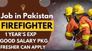 Urgent hiring Fireman in Pakistan