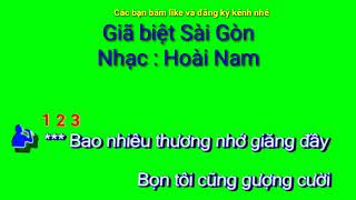 Giã biệt Sài Gòn - Nhạc : Hoài Nam - Karaoke tone nam