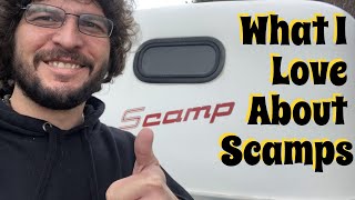 SCAMP PROs:  The things that we love about having and traveling with our 13 foot Scamp trailer!