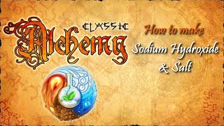 Alchemy Classic-How to make Sodium Hydroxide & Salt Recipes Walkthrough