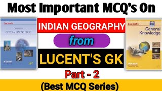 Lucent GK Indian Geography//Lucent GK Most Important MCQs//Lucent GK Best MCQ Series//Lucent GK Book