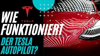 Wie funktioniert der Tesla Autopilot? Eine Analyse