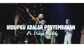 Hidupku adalah Penyembahan ( Jason Feat Pdt Lukas Kusuma ) by Ps. Vriego Soplely || Bethel Worship