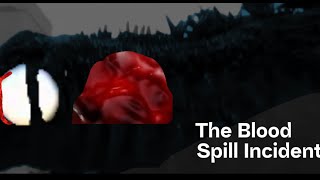 The Blood Spill Incident || Shin Gojira