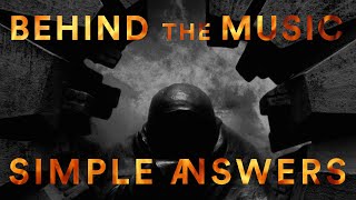 Behind the Music: Simple Answers