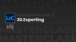 Lightroom Master Class in Tamil #30 - Exporting