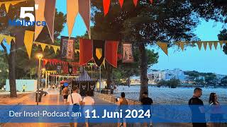 Nachrichten am 11. Juni 2024 | 5 Minuten Mallorca – der Insel-Podcast 964