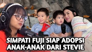 LUAR BIASA SIMPATI FUJI AN ADOPSI JEJE & JOJO ANAK DARI STEVI YANG BARU MENINGGAL DUNIA