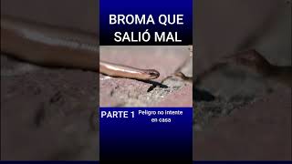 BROMA SALE MAL. PARTE 1. #shorts #videoviral #youtubeshorts