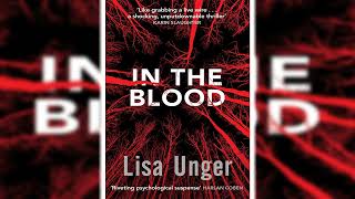 In the Blood A Novel by Lisa Unger