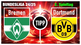 TIPP: Werder Bremen–Borussia Dortmund | 2. Spieltag, Bundesliga 2024/25