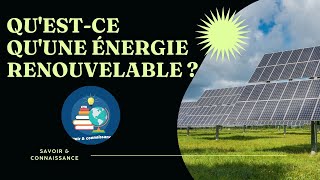 Qu'est-ce qu'une #énergie renouvelable ? | #part 2