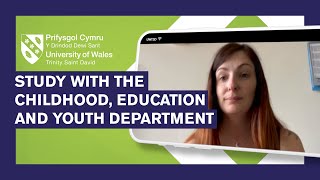 Childhood, Education and Youth at University of Wales Trinity Saint David