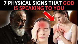 Padre Pio: 7 Physical Signs That GOD is Speaking to You… It Happens Directly to You