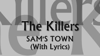 The Killers - Sam's Town (With Lyrics)