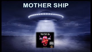 (MOTHER SHIP - MUSIC VIDEO BY "FRISTOE".