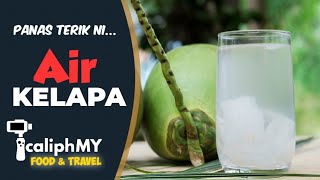 Panas Terik Ni Air Kelapa Jawabnya #Shorts | Caliph MY Food And Travel