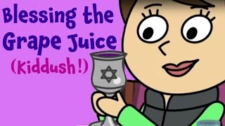 Learn the Kiddush (Jewish blessing over wine and grape juice)