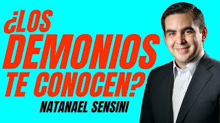 ¿Los demonios te conocen? - Natanael Sensini