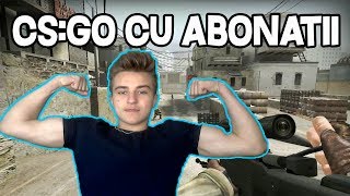 CS:GO CU ABONATII! COMPETITIVE SI WINGMAN-URI