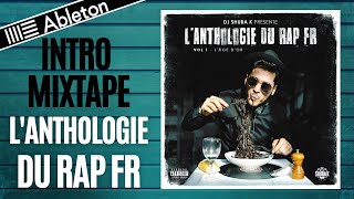 Intro MIXTAPE - L'ANTHOLOGIE DU RAP FRANÇAIS - Projet ABLETON - 2020