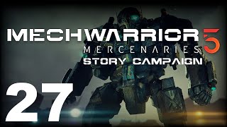 MechWarrior 5: Mercenaries | Story Campaign | Episode 27