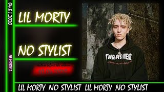 lil morty - no stylist (fan-clip)